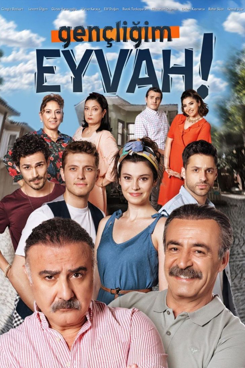 Gencligim Eyvah Turkish series poster
