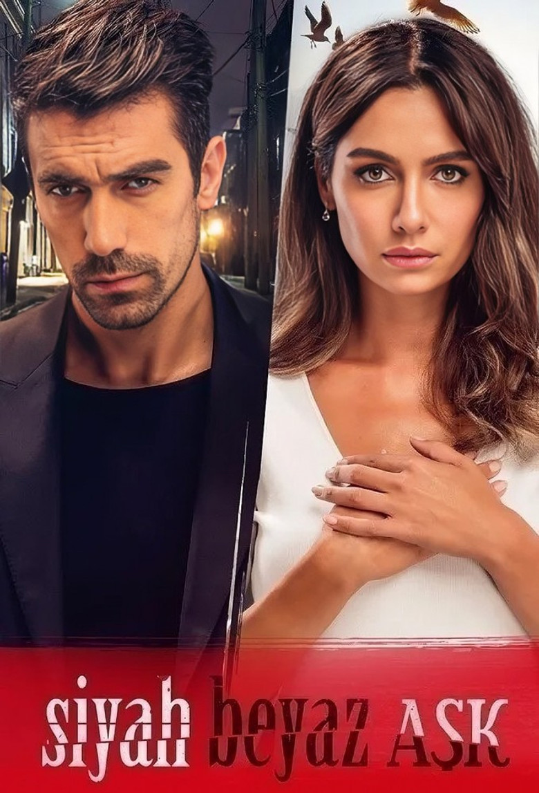 Siyah Beyaz Ask Turkish series poster